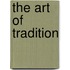 The Art Of Tradition