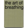 The Art of Breathing door Nancy Zi