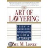 The Art of Lawyering door Paul M. Lisnek