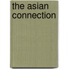 The Asian Connection door Glenn Carley
