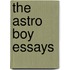 The Astro Boy Essays