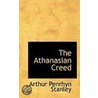 The Athanasian Creed door Arthur Penrhyn Stanley