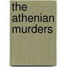 The Athenian Murders door José Carlos Somoza