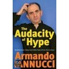 The Audacity Of Hype door Armando Iannucci