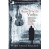The Auschwitz Violin door Maria Anglada