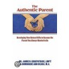 The Authentic Parent door Jamie Kirkpatrick Lmft
