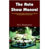 The Auto Show Manual by W.A. Pemberton