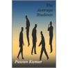 The Average Students by Pawan Kumar