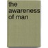 The Awareness Of Man