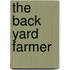 The Back Yard Farmer