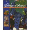 The Backyard Vintner by Jim Law