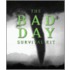 The Bad Day Survival