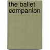 The Ballet Companion door Eliza Gaynor Minden