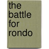 The Battle for Rondo by Emily Rodda