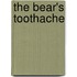 The Bear's Toothache