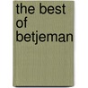 The Best Of Betjeman by John Betjeman