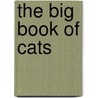 The Big Book Of Cats by Jean-Claude Suares
