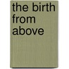 The Birth From Above door Anonymous Anonymous