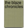 The Blaze Chronicles door Bolt Darksky