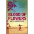 The Blood Of Flowers