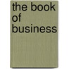 The Book Of Business door Samuel Crowther