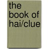The Book Of Hai/Clue door Gary Jones Harris