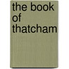 The Book Of Thatcham door Peter Allen