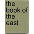 The Book Of The East