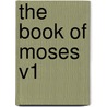 The Book of Moses V1 door William Smith