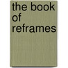 The Book of Reframes by Stewart Robertson