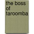 The Boss Of Taroomba