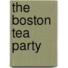 The Boston Tea Party door Allison Stark Draper