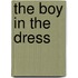The Boy In The Dress