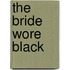 The Bride Wore Black