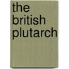 The British Plutarch by Unknown
