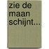 Zie de maan schijnt...