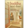 The Buddha Next Door by Zan Gaudioso
