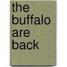 The Buffalo Are Back door Jean Craighead George