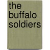 The Buffalo Soldiers door Tamra Orr