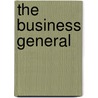 The Business General by Richard Barrons
