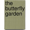 The Butterfly Garden door Sue Harris