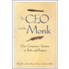 The Ceo And The Monk by Robert B. Catell