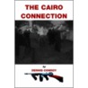 The Cairo Connection door Dennis Conroy