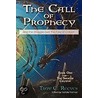 The Call Of Prophecy door Troy C. Reeves