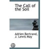 The Call Of The Soil door James Lewis May