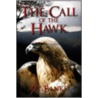 The Call of the Hawk by Jay Banks