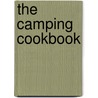 The Camping Cookbook by Annie Bell
