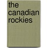 The Canadian Rockies door Douglas Leighton