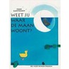 Weet jij waar de maan woont?