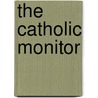The Catholic Monitor by John Craig